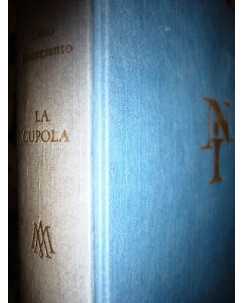 Gino Montesanto: La Cupola Ed. Mondadori [RS] A47