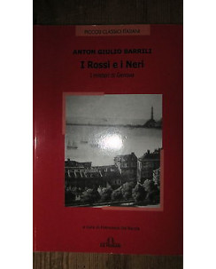 Anton Giulio Barrili: I Rossi e I Neri Ed. De Ferrari [RS] A49