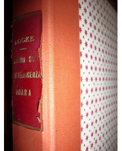 Giovanni Locke: Saggio su l'Intelligenza Umana I Ed.1924 Ed. Cappelli [RS] A47 