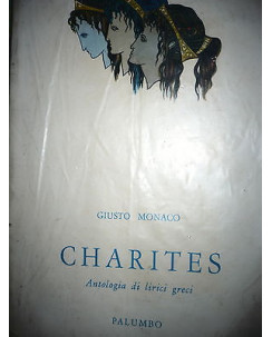 Giusto Monaco: Charites Antologia di lirici greci Ed. Palumbo [RS] A47 