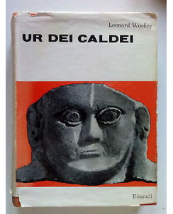 Woolley: Ur dei Caldei * 1a ed. Einaudi 1958 - SR A66