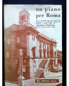 Amerigo Petrucci: Un Piano per Roma * ed. E/R Editoriale Romana - RS A55