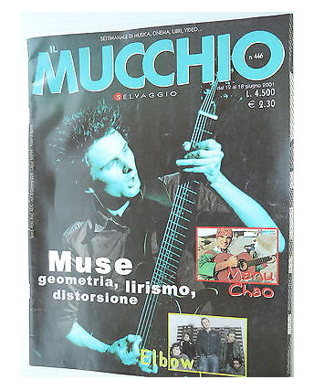 MUCCHIO SELVAGGIO  n.446 12/18giu   2001  Muse-Manu Chao-Elbow  [SR]