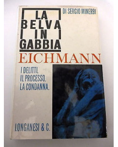 SERGIO MINERBI: La belva in gabbia " Eichmann " - 1962 LONGANESI e C. A35