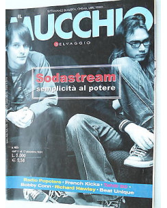 MUCCHIO SELVAGGIO  n.466  11 /17 dic 2001  Sodastream-Bobby Conn    [SR]