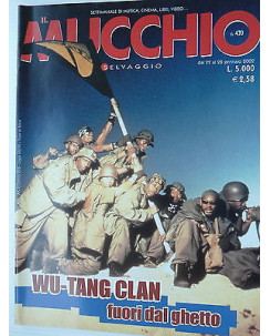 MUCCHIO SELVAGGIO  n.470   22/28gen   2002   Wu Tang Clan-Neil Finn  [SR]