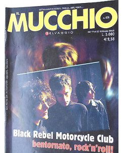 MUCCHIO SELVAGGIO  n.474  19/25feb  2002  Black Rebel Motorcycle Club R10