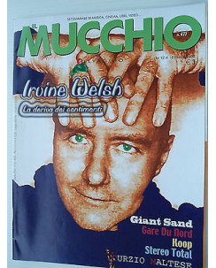 MUCCHIO SELVAGGIO  n.477  12/18mar  2002   Irvine Welsh-Giant Sand-Koop    [SR]