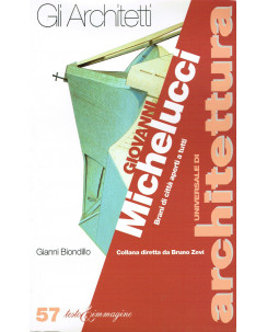 Universale Architettura,gli Architetti 57:Giovanni Michelucci ed.Testo Imm A86