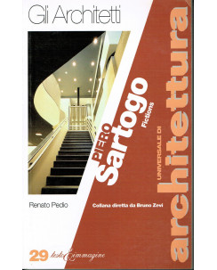 Universale Architettura,gli Architetti 29:Piero Sartogo ed.Testo Imm A86