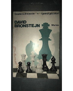 David Bronstejn: Quaderni di scacchi, grandi giocatori Ed. Mursia [RS] A27