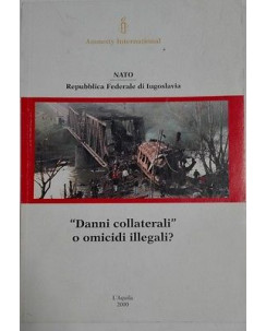 Amnesty International: NATO Rep. Federale di Jugoslavia Ed. L'Aquila 2000 A26