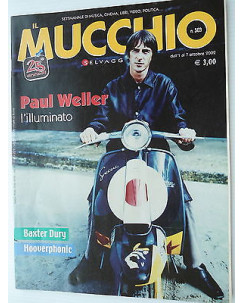 MUCCHIO SELVAGGIO  n.503  1/7ott  2002   Paul Weller-Baxter Durybb  [SR]