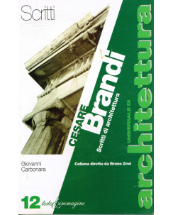 Universale Architettura,gli Architetti   7:Cesare Brandi ed.Testo Immagi A86