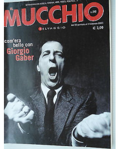 MUCCHIO SELVAGGIO  n.518  28gen/3feb  2003    Giorgio Gaber    [SR]