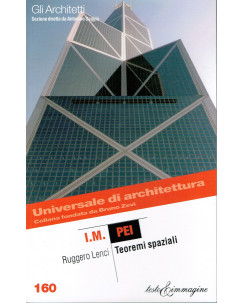 Universale Architettura,gli Architetti 160:Teoremi Spaziali ed.Testo Immagi A86