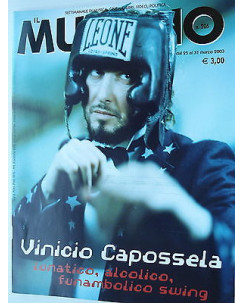 MUCCHIO SELVAGGIO  n.526  25/31mar  2003  Vinicio CApossela-Loose Fur    [SR]