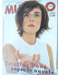 MUCCHIO SELVAGGIO  n.527  1/7apr  2003  Cristina Dona'-Nick Cave-Yuppie Flu [SR]