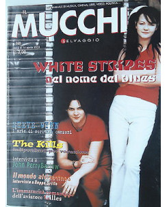 MUCCHIO SELVAGGIO  n.528  8/14apr  2003    White Stripes-The Kills     [SR]