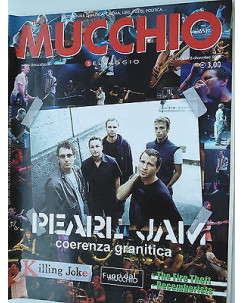MUCCHIO SELVAGGIO  n.557  2/8dic  2003  Pearl Jam-Killing Joke -Decemberist [SR]