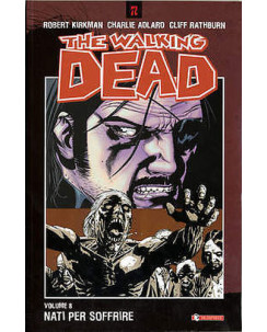 The Walking Dead    8 di Robert Kirkman ed.Saldapress Nuovo FU04