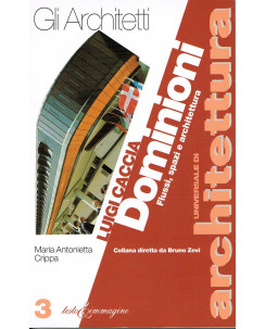 Universale Architettura,gli Architetti   3:L.Caccia Dominion ed.Testo Immagi A86