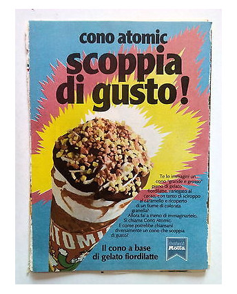 P78.011 Pubblicità Advertising MOTTA CONO ATOMIC - SCOPPIA DI GUSTO! * 1978 *
