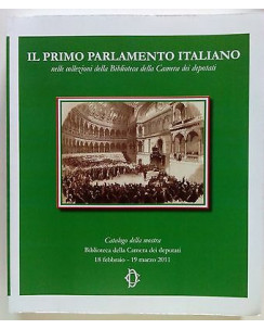 Il Primo Parlamento Italiano Biblioteca Camera Deputati Catalogo 2011 [SR] A64