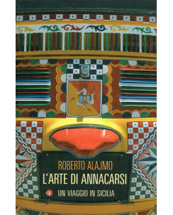 Roberto Alajmo:l'arte di Annacarsi,viaggio in Sicilia ed.Laterza 3 ed.2010 A63