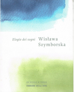 Wislawa Szymborska:elogio dei sogni ed.Corriere della Sera 2009 A65