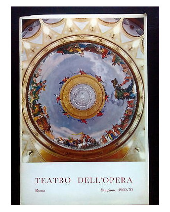 Teatro dell'Opera Stagione 1969/1970 n. 8 La Straniera di V. Bellini [RS] A55