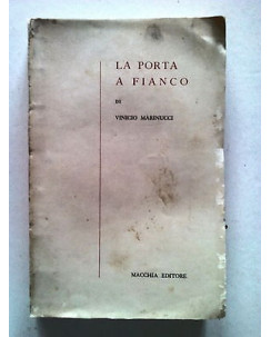 Vinicio Marinucci: La Porta Accanto NO SOVRACCOPERTA 1a Ed. Macchia 1954 A03