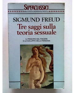 S. Freud: Tre Saggi sulla Teoria Sessuale ed. BUR SC127 A35