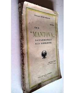 Gen. G. Bologna: Con la Mantova * II Guerra Mondiale * ed. Ausonia 1947 - FF09