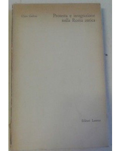 Protesta e integrazione Roma Antica - C.Gallini ed.Laterza1°ed.1970 [SR]A02