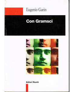 Eugenio Garin:con Gramsci ed.Riuniti A86