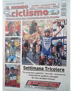Il Mondo del Ciclismo n27del 3lug  2003 Cappellotto-Peruffo-Bettini    [SR]