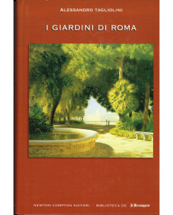 Alessandro Tagliolini:i giardini di ROMA ed.Newton C. A59