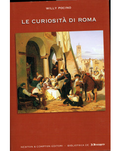 Willy Pocino:le curiosità di ROMA ed.Newton C. A59