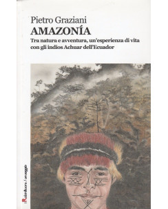 Pietro graziani: Amazonia Tra natura e avventura ed.Robin sconto 50% NUOVO  A56