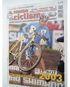 Il Mondo del Ciclismo n52/03-1/04 del 25dic  2003 Correva l'anno...2003   [SR]