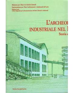 M.Natoli:L'architettura industriale nel Lazio storia e recupero ed.Palombi FF09