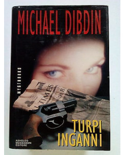 Michael Dibdin: Turpi Inganni ed. Mondadori 1993 [SR] A65