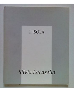 Silvio Lacasella 'Altri Miraggi' ed. L'Isola [SR] A64