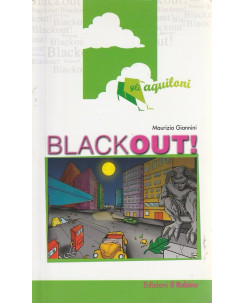 Maurizio Giannini: Blackout  ed.Il Rubino  A47