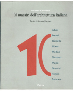 10 maestri dell'architettura italiana lezioni di progettazione ed.Electa FF06