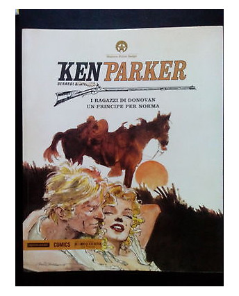 Berardi & Milazzo: Ken Parker N. 30 - NUOVO SCONTO -20% - Ed. Mondadori Comics