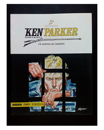 Berardi & Milazzo: Ken Parker N. 41 - NUOVO SCONTO -20% - Ed. Mondadori Comics
