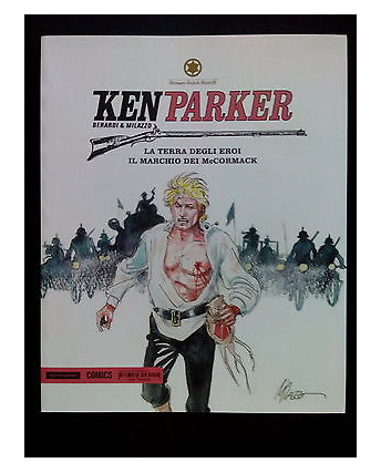 Berardi & Milazzo: Ken Parker N. 39 - NUOVO SCONTO -20% - Ed. Mondadori Comics