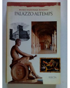Palazzo Altemps. Museo Nazionale Romano ed. Electa [SR] A68